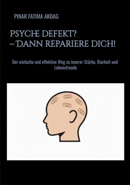 Psyche defekt? - Dann repariere dich!